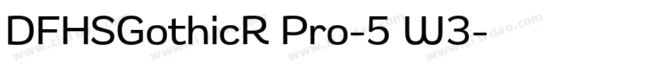 DFHSGothicR Pro-5 W3字体转换